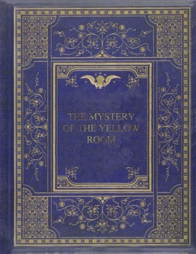 The Mystery of the Yellow Room